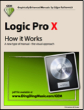Logic Pro X - How it Works (Graphically Enhanced Manual)